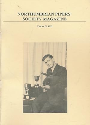 Seller image for Northumbrian Pipers' Society Magazine. Volume 20, 1999 for sale by Barter Books Ltd