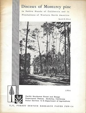 Diseases of Monterey Pine in Native Stands of California and in Plantations of Western North America