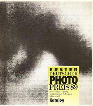 Erster Deutscher Photopreis'89. Wettbewerb zur Förderung der künstlerischen Photographie in Deuts...