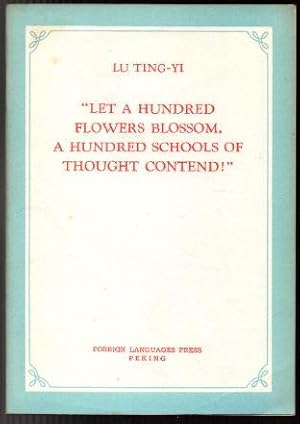 Immagine del venditore per Let a Hundred Flowers Blossom, A Hundred Schools of Thought Contend!" venduto da Raymond Tait