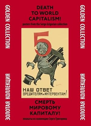 Death to World Capitalism! posters from the Sergo Grigorian collection. 24 posters collection