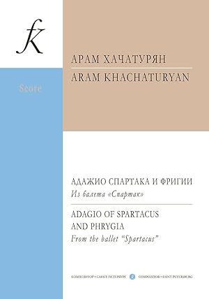 Khachaturyan A. Adagio of Spartacus and Phrygia. From the ballet "Spartacus". Arranged for violin...