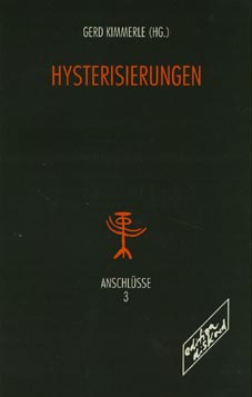 Bild des Verkufers fr Hysterisierungen. Anschlsse 3. zum Verkauf von Fundus-Online GbR Borkert Schwarz Zerfa
