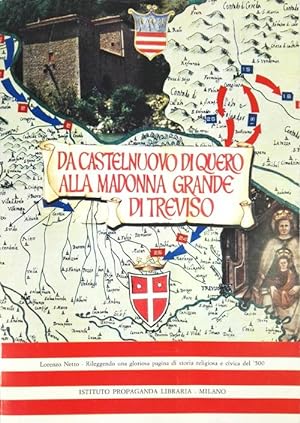 Da Castelnuovo di Quero alla Madonna Grande di Treviso - Rileggendo una gloriosa pagina di storia...