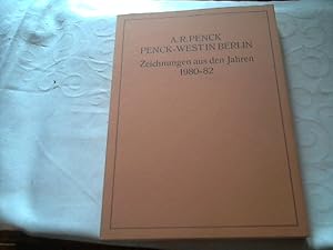 Penck-West in Berlin. Zeichnungen aus den Jahren 1980-82