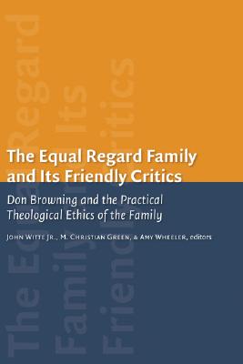 Bild des Verkufers fr The Equal-Regard Family and Its Friendly Critics zum Verkauf von BargainBookStores