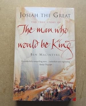 Bild des Verkufers fr Josiah the Great: The True Story of The Man Who Would Be King zum Verkauf von BRIMSTONES