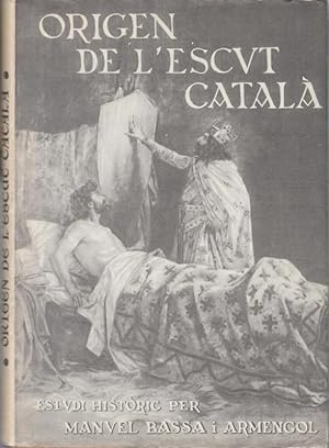 Imagen del vendedor de Origen de L ' Escut Catala - Estudi Historic. Edicio Popular. a la venta por Antiquariat Carl Wegner