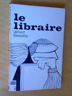 Seller image for Le Libraire for sale by Claudine Bouvier