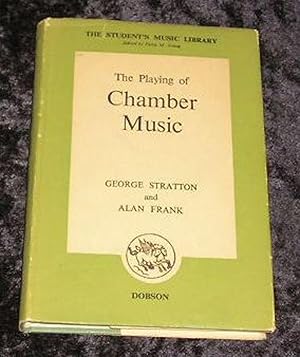Seller image for The Playing of Chamber Music for sale by Yare Books