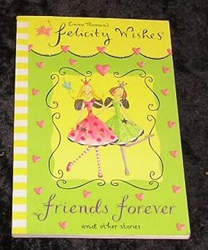 Imagen del vendedor de Felicity Wishes Friends Forever a la venta por Yare Books