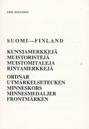 Bild des Verkufers fr Suomi - Finland. Kunniamerkkej - Muistoristej - Muistomitaleja - Rintamerkkej - Ordnar - Utmrkelsetecken - Minneskors - Minnesmedaljer - Frontmrken. zum Verkauf von Antiquariat Carl Wegner