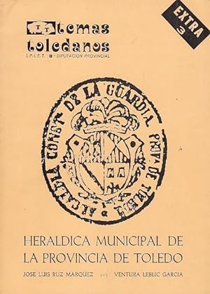 Bild des Verkufers fr Heraldica Municipal de la Provincia de Toledo. (Coleccion ' temas toledanos ' Extra 3). zum Verkauf von Antiquariat Carl Wegner