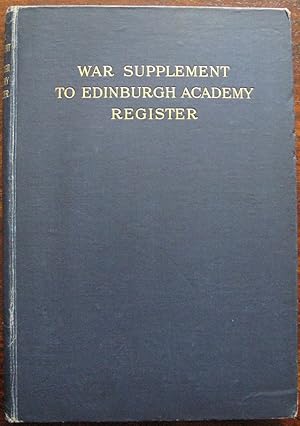 War Supplement to the Edinburgh Academy Register 1824 – 1914