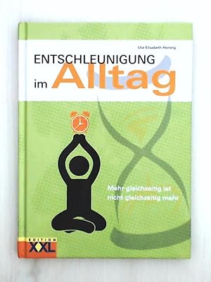 Seller image for Entschleunigung im Alltag for sale by Leserstrahl  (Preise inkl. MwSt.)