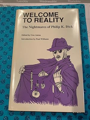 Seller image for WELCOME TO REALITY the nightmares of Philip K. Dick for sale by Happy Heroes