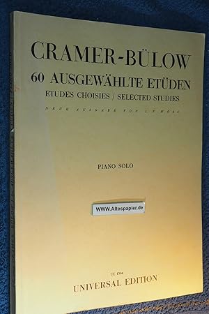 Bild des Verkufers fr J. B. Cramer. 60 ausgewhlte Klavier-Etden. Piano Solo. UE 1304. zum Verkauf von Versandantiquariat Ingo Lutter