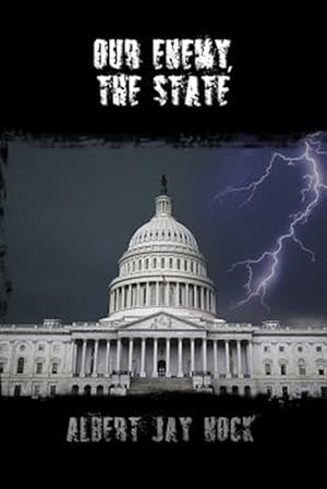 Image du vendeur pour Our Enemy, the State mis en vente par GreatBookPrices