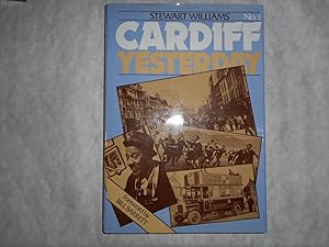 Stewart Williams' Cardiff Yesterday. No. 1 (Book One)