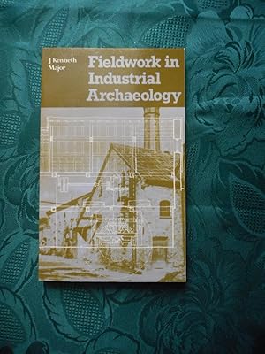 Seller image for Fieldwork in Industrial Archaeology for sale by Sue Lloyd-Davies Books