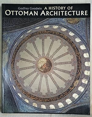 Bild des Verkufers fr A History of Ottoman Architecture zum Verkauf von The Design Matrix