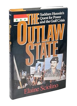 Seller image for The Outlaw State: Saddam Hussein's Quest for Power and the Gulf Crisis for sale by Capitol Hill Books, ABAA