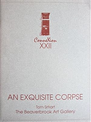 Connexion XXII. "An Exquisite Corpse"