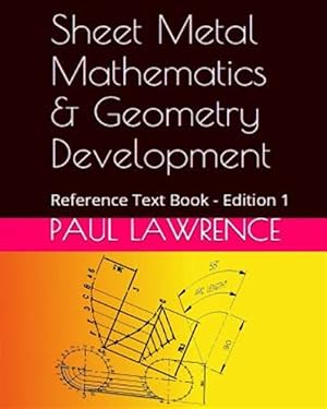 Image du vendeur pour Sheet Metal Mathematics and Geometry Development : Reference Text Book mis en vente par GreatBookPrices