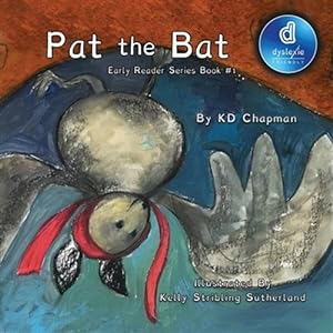 Imagen del vendedor de Pat the Bat Dyslexic Edition: Early Reader Series Book #1, Dyslexic Font a la venta por GreatBookPrices