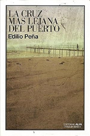 Imagen del vendedor de La Cruz Ms Lejana Del Puerto. (Novela) (Spanish Edition) a la venta por Von Kickblanc