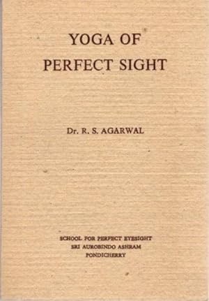 Seller image for YOGA OF PERFECT SIGHT WITH LETTERS OF SRI AUROBINDO for sale by By The Way Books