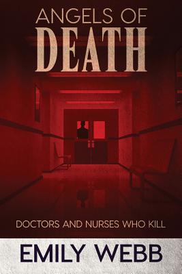 Image du vendeur pour Angels of Death: Doctors and Nurses Who Kill (Paperback or Softback) mis en vente par BargainBookStores