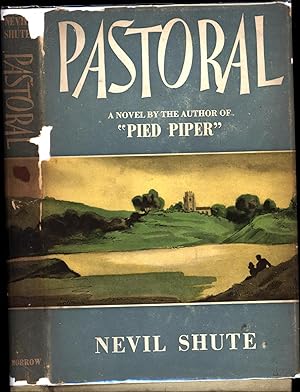 Pastoral / A Novel (SIGNED BUT CURIOUSLY DATED THREE MONTHS AFTER THE AUTHOR'S DEATH)