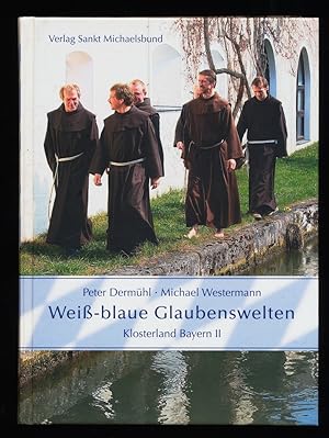 Bild des Verkufers fr Wei-blaue Glaubenswelten. Klosterland Bayern, Band 2 zum Verkauf von Antiquariat Peda