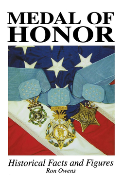 Seller image for Medal of Honor: Historical Facts and Figures (Hardback or Cased Book) for sale by BargainBookStores