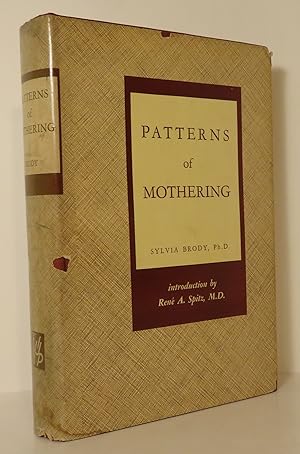 Imagen del vendedor de PATTERNS OF MOTHERING Maternal Influence During Infancy a la venta por Evolving Lens Bookseller