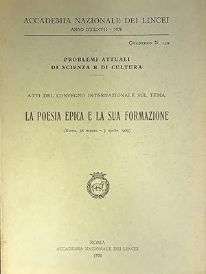Imagen del vendedor de La Poesia Epica e La Sua Formazione (Roma, 28 marzo - 3 aprile 1969) a la venta por Lost Time Books
