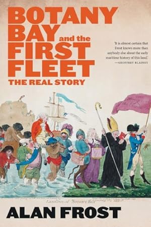 Seller image for Botany Bay and the First Fleet for sale by GreatBookPrices