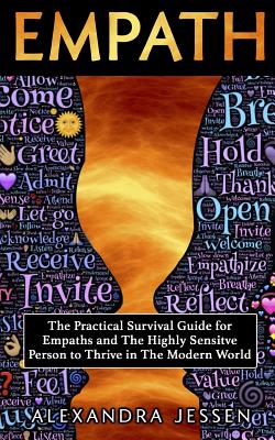 Imagen del vendedor de Empath: The Practical Survival Guide for Empaths And The Highly Sensitive Person to Thrive in The Modern World (Paperback or Softback) a la venta por BargainBookStores