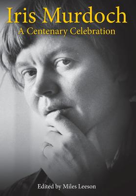 Seller image for Iris Murdoch: A Centenary Celebration (Hardback or Cased Book) for sale by BargainBookStores