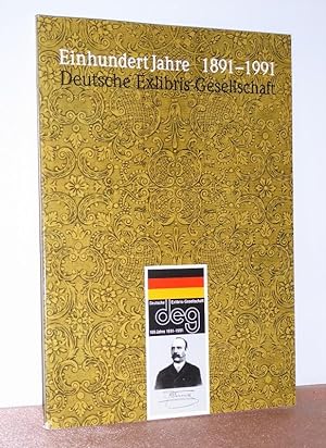 Einhundert Jahre Deutsche Exlibris-Gesellschaft. 1891 - 1991 ; [anlässlich der Jubiläums-Tagung v...