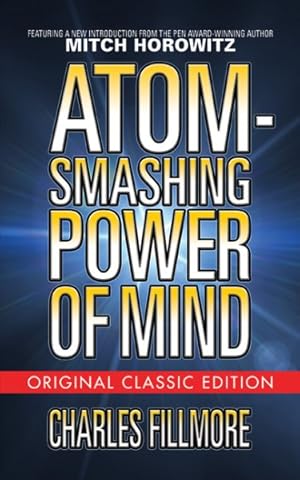 Bild des Verkufers fr Atom-smashing Power of Mind : Original Classic Edition zum Verkauf von GreatBookPrices