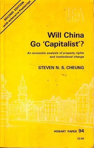 Seller image for Will China go 'Capitalist'?: An Economi Analysis of Property Rights and Institutional Change for sale by Goulds Book Arcade, Sydney