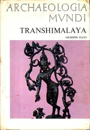 Transhimalaya: Archaeologia Mvndi