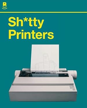 Seller image for Sh*tty Printers (Paperback) for sale by AussieBookSeller
