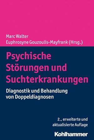 Seller image for Psychische Strungen und Suchterkrankungen : Diagnostik und Behandlung von Doppeldiagnosen for sale by AHA-BUCH GmbH