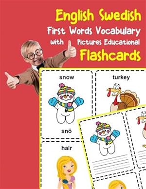 Immagine del venditore per English Swedish First Words Vocabulary with Pictures Educational Flashcards: Fun flash cards for infants babies baby child preschool kindergarten todd venduto da GreatBookPrices