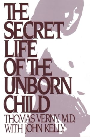 Bild des Verkufers fr Secret Life of the Unborn Child zum Verkauf von GreatBookPrices