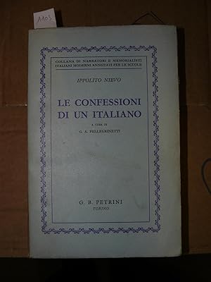 Le confessioni di un italiano. A cura di G. A. Pellegrinetti