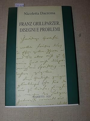 Franz Grillparzer, disegni e problemi. Prima edizione